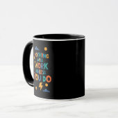 Mug Rien Ne Fonctionnera À Moins Que Vous Ne Faisiez D (Devant gauche)