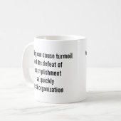Mug "Rien ne peut causer de troubles..." (Devant gauche)