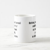 Mug "Rien ne peut causer de troubles..." (Centre)