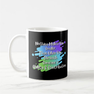 Mug Rien Ne Vous Rend Plus Petit À Dire