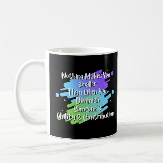 Mug Rien Ne Vous Rend Plus Petit À Dire (Gauche)