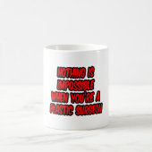 Mug Rien N'Est Impossible...Chirurgien Plastique (Centre)