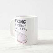 Mug Rien N'Est Impossible - Pistons De Chat Drôle (Devant gauche)