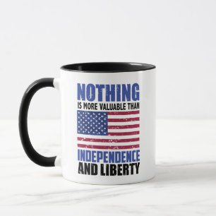 Mug Rien n'est plus précieux que l'indépendance et la