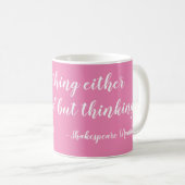 Mug Rien, soit bien, mais penser à Shakespeare (Devant droit)