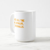 Mug Rivalité Constamment Exacerbée Occasionnellement A (Devant gauche)