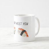 Mug Riz Pour Vous Rencontrer Kawaii Sushi (Devant droit)
