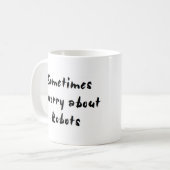 Mug robot s'inquiéter de (Devant gauche)