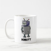Mug Robutt Funny Robot Pun (Gauche)