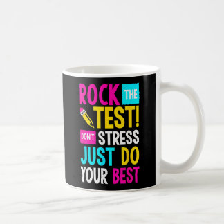 Mug Rock The Tes Dont Stress Faites Juste Votre Meille