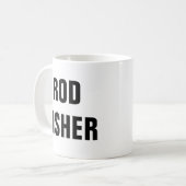 Mug Rod Fisher Funny Fly Fishing Citations (Devant gauche)