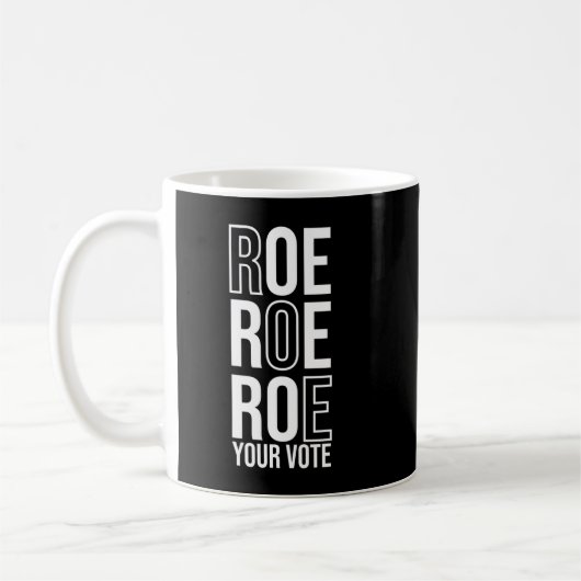 Mug Roe Roe Roe Votre Vote 84 (Gauche)