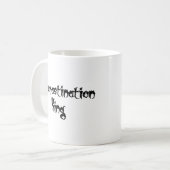 Mug Roi Procrastination (Devant gauche)
