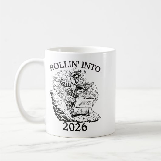 Mug Rollin’ Into 2026 Dumpster Fire New Year Party Fun (Gauche)
