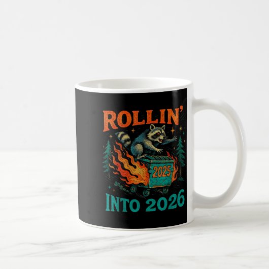 Mug Rollin’ Into 2026 Funny Raccoon Dumpster Fire (Droite)