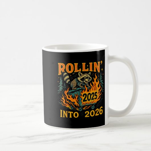 Mug Rollin’ Into 2026 Funny Raccoon Dumpster Fire (Droite)