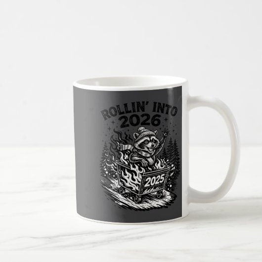 Mug Rollin Into 2026 Raccoon Funny Dumpster Fire 2025 (Droite)