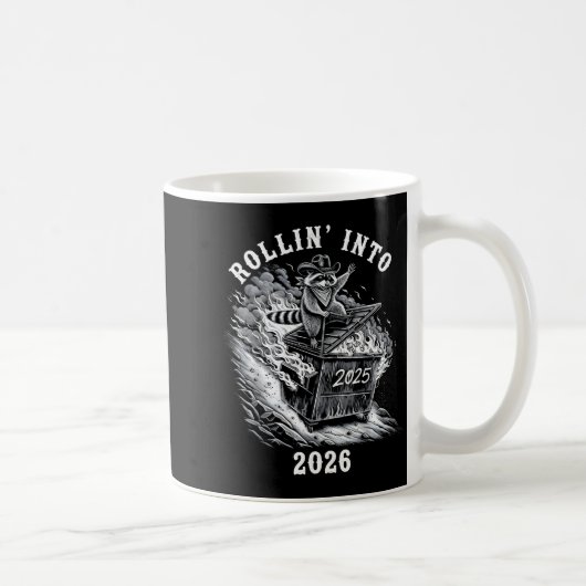 Mug Rollin Into 2026 Raccoon Funny Dumpster Fire 2025  (Droite)