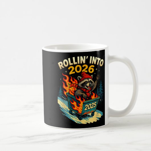 Mug Rollin Into 2026 Raccoon Funny Dumpster Fire 2025  (Droite)
