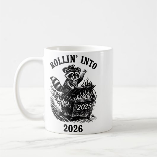 Mug Rollin Into 2026 Raccoon Funny Dumpster Fire 2025  (Gauche)