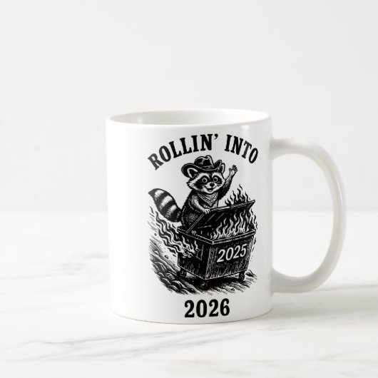Mug Rollin Into 2026 Raccoon Funny Dumpster Fire 2025  (Droite)