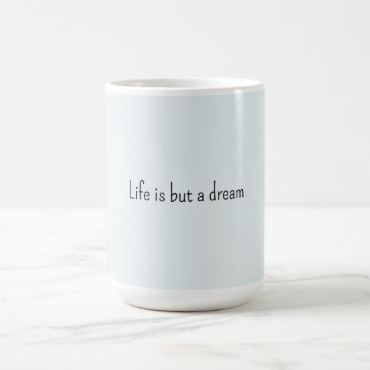 Mug Romantic Blue Life is but a dream (Centre)