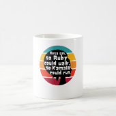 Mug Rosa Sat Pour Que Ruby Puisse Marcher Pour Que Kam (Centre)