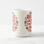 Mug Rose are red I'm over you (Centre)