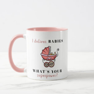 Mug Rose "Je livre des bébés - Quel est votre super-po