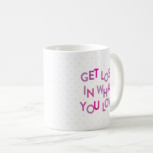 Mug Rose/Violet Se Perdent Dans Ce Que Vous Aimez (Devant droit)