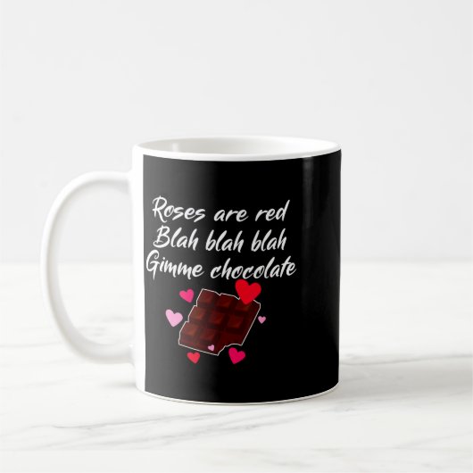 Mug Roses Are Red Gimme Chocolate Funny Valentines Day (Gauche)