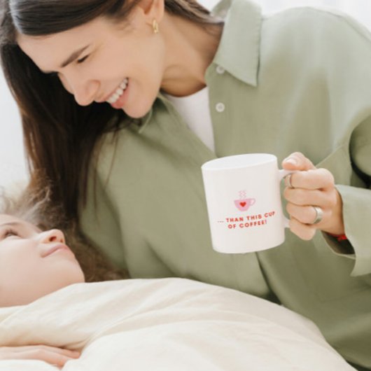 Mug Rouge et rose Vous aimez plus que le café Romance