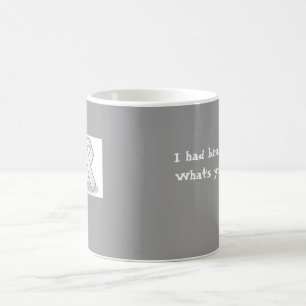 Mug ruban gris, j'ai eu la chirurgie cérébrale. Ce q