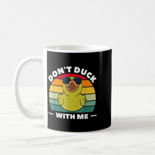 Mug Rubber Duck Funny Men Don't Duck With Me  (Gauche)