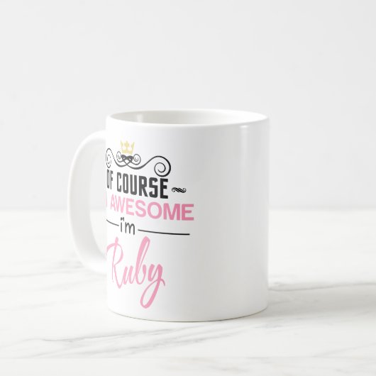 Mug Ruby Bien sûr que je suis un nom génial (Devant gauche)