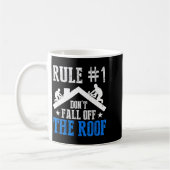 Mug Rule Number One Don't Fall Off The Roof Roofing Co (Gauche)