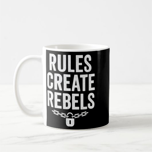 Mug Rules Rebels Protest Dom Statement Gift  (Gauche)