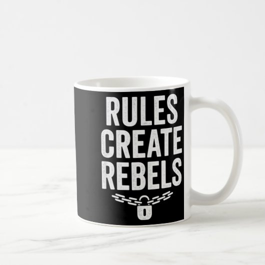 Mug Rules Rebels Protest Dom Statement Gift (Droite)