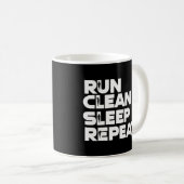 Mug Run Clean Sleep Repeat Funny (Devant droit)