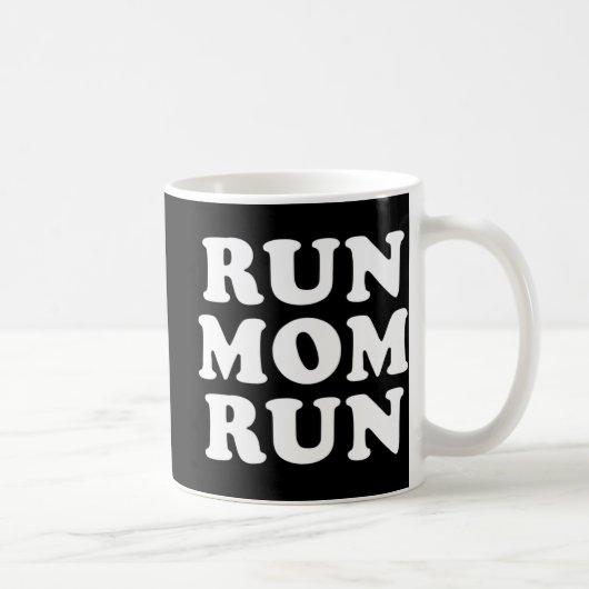 Mug Run Mom Run  Marathon Running Spectator  (Droite)