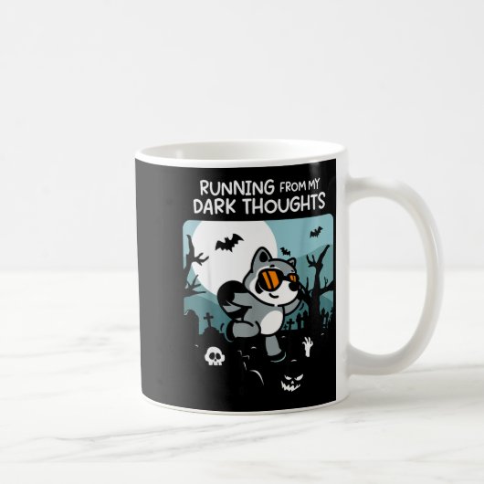 Mug Running From My Dark Thoughts Funny Raccoon Hallow (Droite)