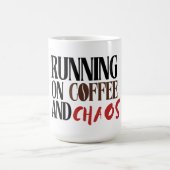 Mug Running on Coffee & Chaos – Funny Workday Classic (Centre)