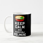 Mug Russian Keep Calm Eat Pelmeni Funny Russian Saying (Gauche)