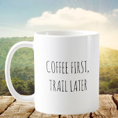 Mug Rustic Cute Trail Pun plaisanteries Drôle Citation