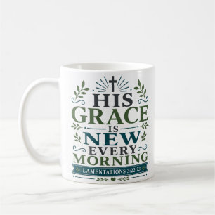 Mug Sa grâce est nouvelle chaque matin Délicieux dévot
