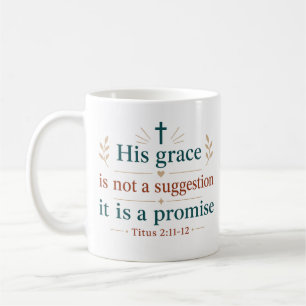 Mug Sa grâce n'est pas une suggestion, c'est une prome