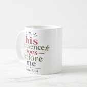 Mug Sa Présence Me Précède Citation Maison Écriture (Devant gauche)