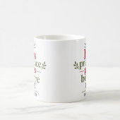 Mug Sa Présence Me Précède Citation Maison Écriture (Centre)