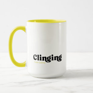 Mug S'Accrocher À Mon Café Jumbo