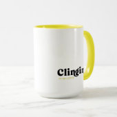 Mug S'Accrocher À Mon Café Jumbo (Devant droit)